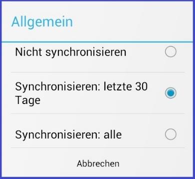 Detaillierte Synchronisierungseinstellungen für Gmail Wählen Sie Menü (eventuell über die Menü-Taste des Smartphones), um die verfügbaren Optionen anzuzeigen.