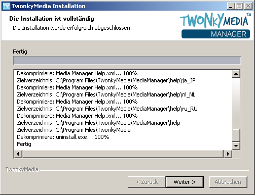 Klicken Sie auf Weiter. Auch nach einer erfolgreichen Installation von TwonkyMedia Manager werden Sie eventuell gefragt, ob Sie die Software TwonkyBeam installieren möchten.