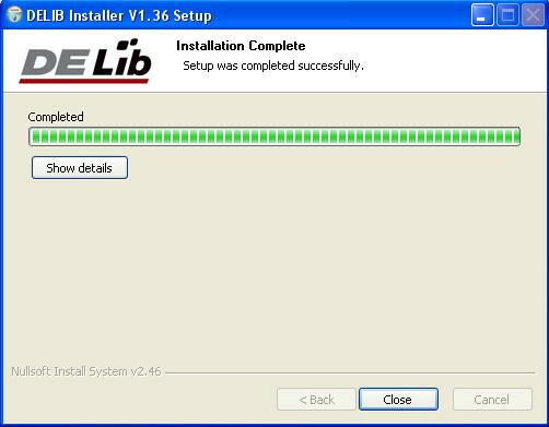 Die Treiber werden nun installiert. Die DELIB Treiberbibliothek wurde nun Installiert. Drücken sie auf Close um die Installation zu beenden.