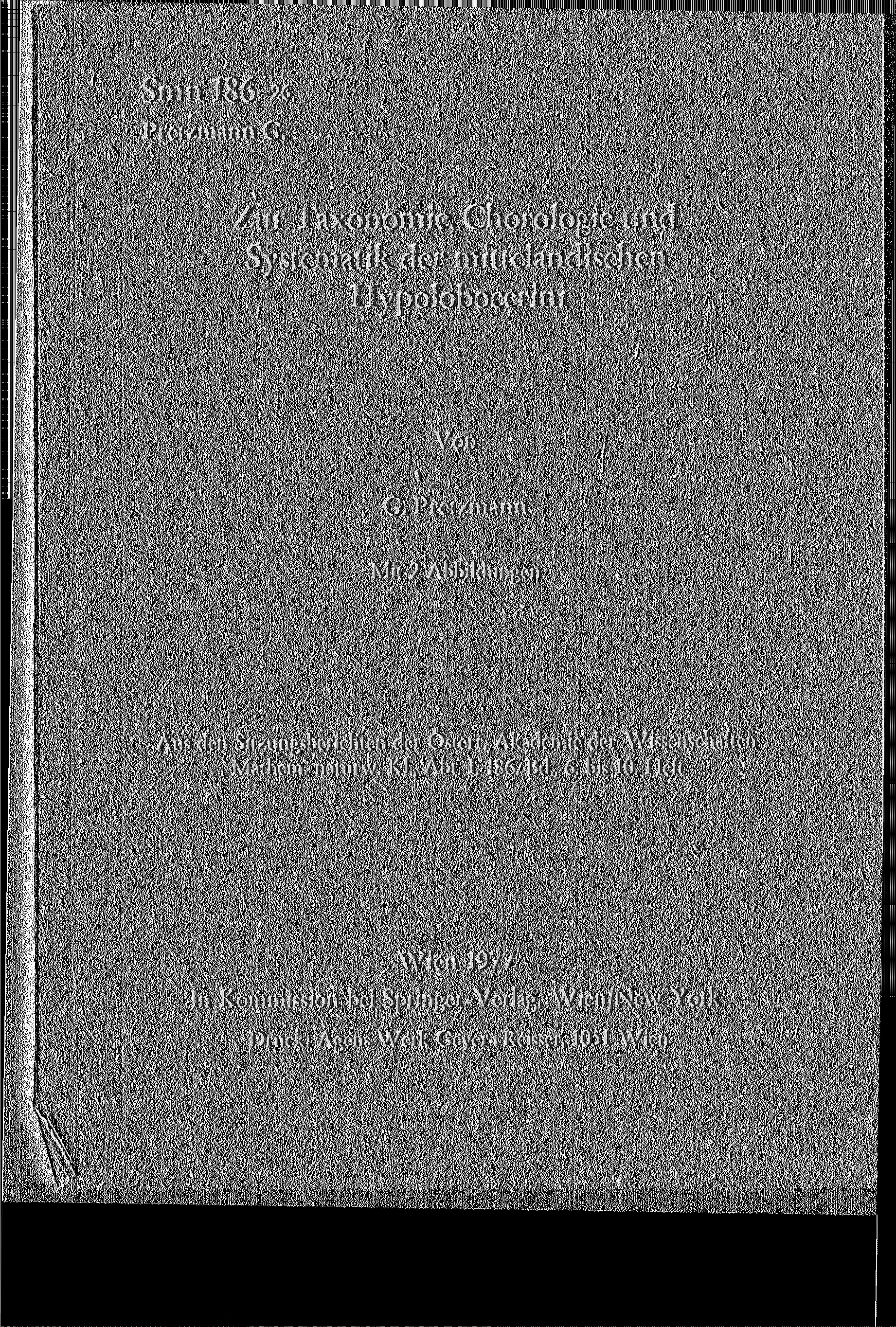 Smn 186-26 Pretzmann G. Zur Taxonomie, Chorologie und Systematik der mittelandischen Hypolobocerini Von G. Pretzmann Mit 2 Abbildungen Aus den Sitzungsberichten der Österr.