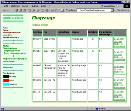 Flugzeugdaten Im Hauptframe erhalten Sie eine Auswahl aller Flugzeuge. Auswahl eines Flugzeuges In den Spalten sehen Sie die Kennung, Typ und Bemerkung der Flugzeuge.