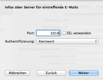 Apple Mail (Fortsetzung) 7 Setzten Sie im Fenster «Infos über Server für eintreffende E-Mails» den Port auf 5019. Klicken Sie auf «Weiter».