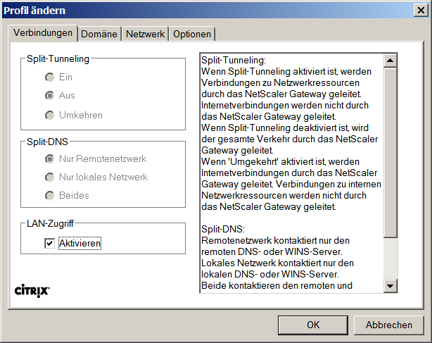 Konfiguration des Citrix Netscaler Gateway Plug-in Ein Großteil der Einstellungen für das Citrix Netscaler Gateway Plug-in werden zentral vom System-Administrator auf dem Netscaler Gateway Server