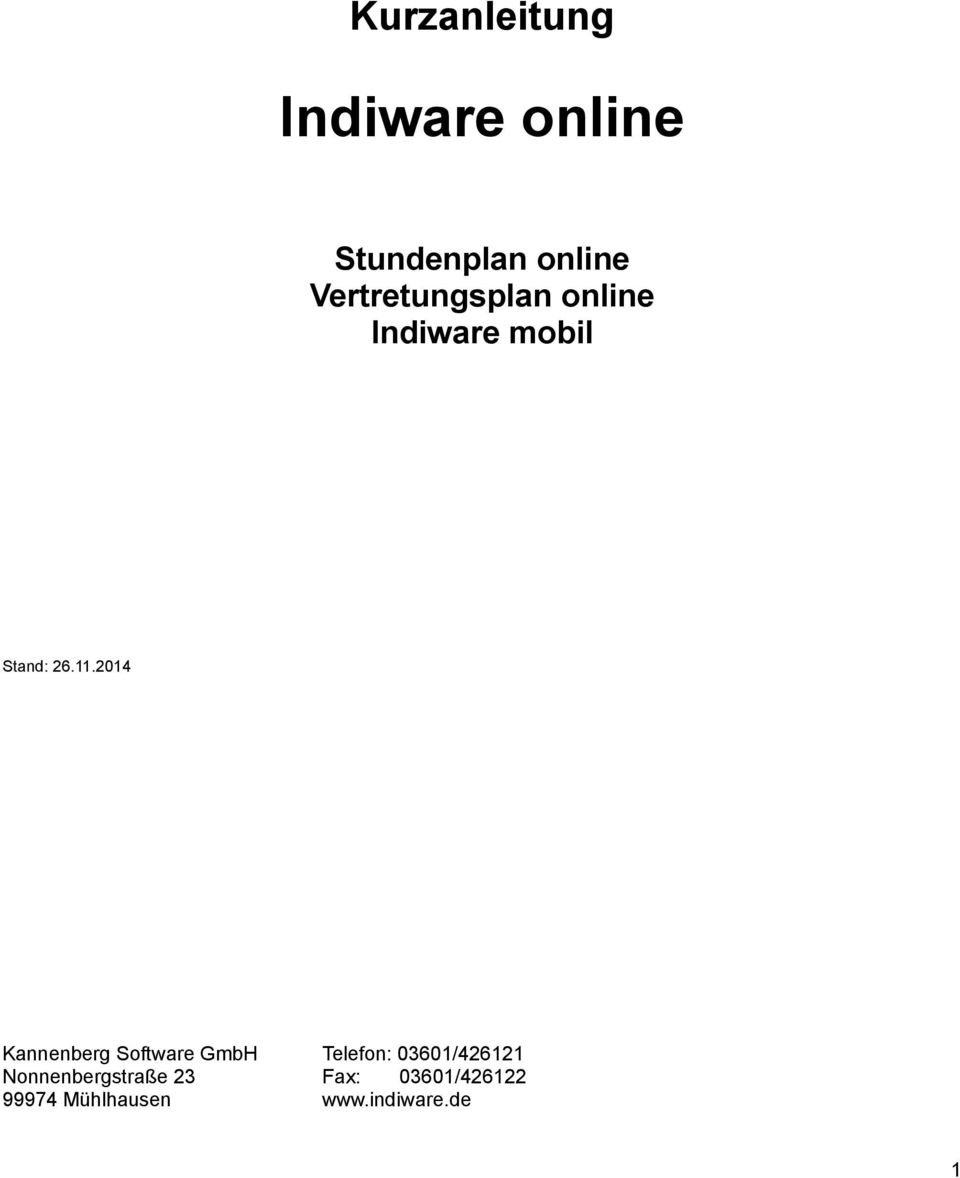 2014 Kannenberg Software GmbH Nonnenbergstraße 23 99974