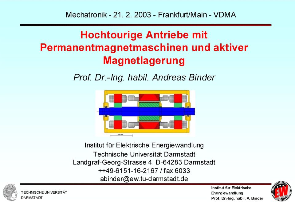 Permanentmagnetmaschinen und aktiver Magnetlagerung Prof. Dr.-Ing. habil.