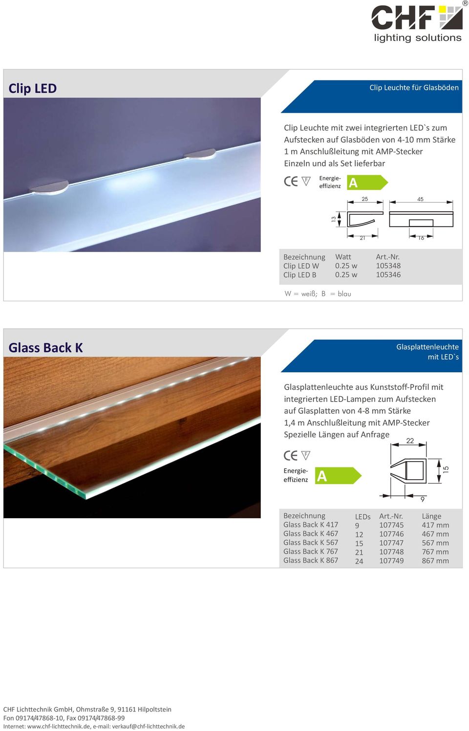 25 w 105348 105346 W = weiß; B = blau Glass Back K Glasplattenleuchte mit LED`s Glasplattenleuchte aus Kunststoff-Profil mit integrierten LED-Lampen zum ufstecken auf