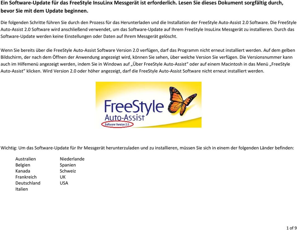 0 Software wird anschließend verwendet, um das Software Update auf Ihrem FreeStyle InsuLinx Messgerät zu installieren.