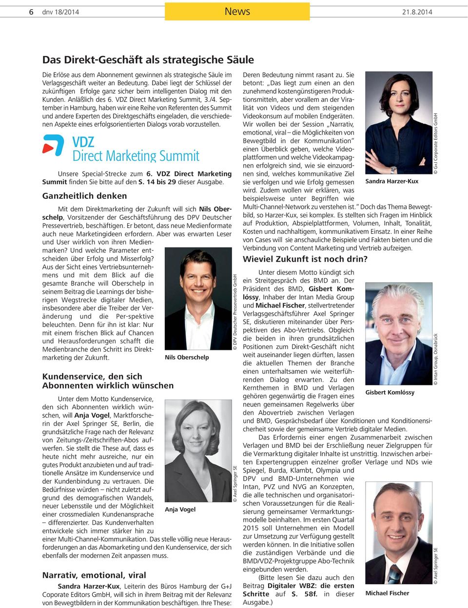 September in Hamburg, haben wir eine Reihe von Referenten des Summit und andere Experten des Direktgeschäfts eingeladen, die verschiedenen Aspekte eines erfolgsorientierten Dialogs vorab vorzustellen.