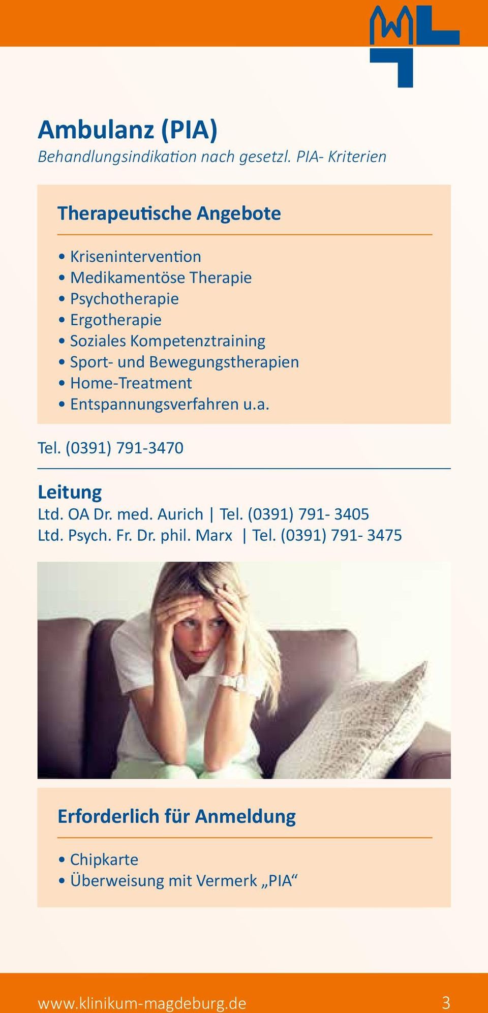 Sport- und Bewegungstherapien Home-Treatment Entspannungsverfahren u.a. Tel. (0391) 791-3470 Leitung Ltd. OA Dr.