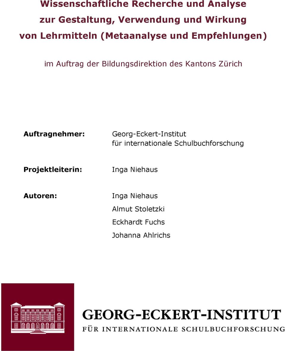 Zürich Auftragnehmer: Georg-Eckert-Institut für internationale Schulbuchforschung