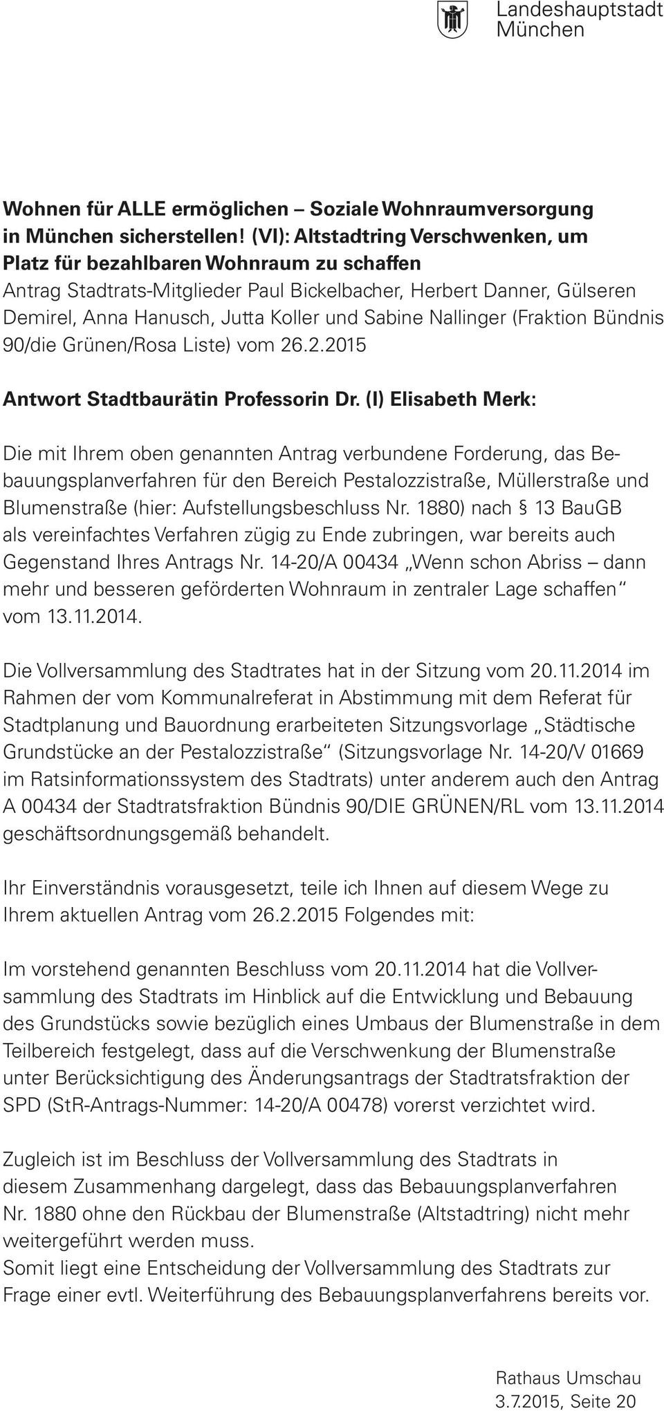 Nallinger (Fraktion Bündnis 90/die Grünen/Rosa Liste) vom 26.2.2015 Antwort Stadtbaurätin Professorin Dr.
