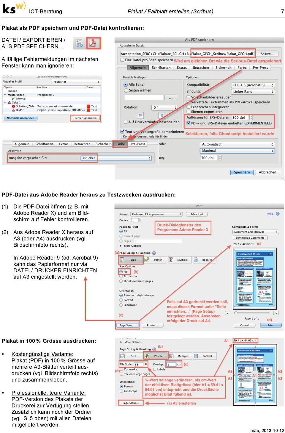 (2) Aus Adobe Reader X heraus auf A3 (oder A4) ausdrucken (vgl. Bildschirmfoto rechts). In Adobe Reader 9 (od.