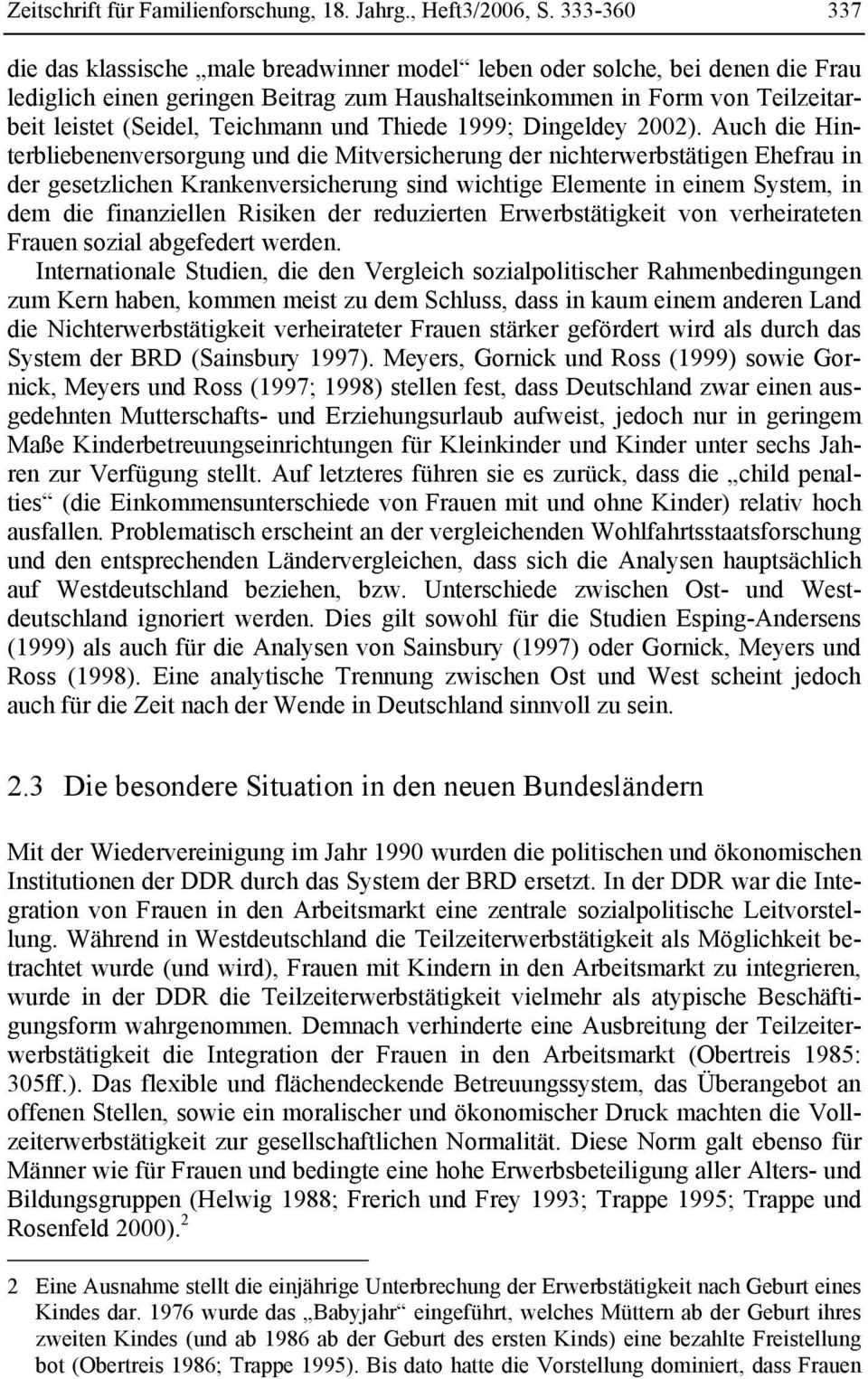 Teichmann und Thiede 1999; Dingeldey 2002).