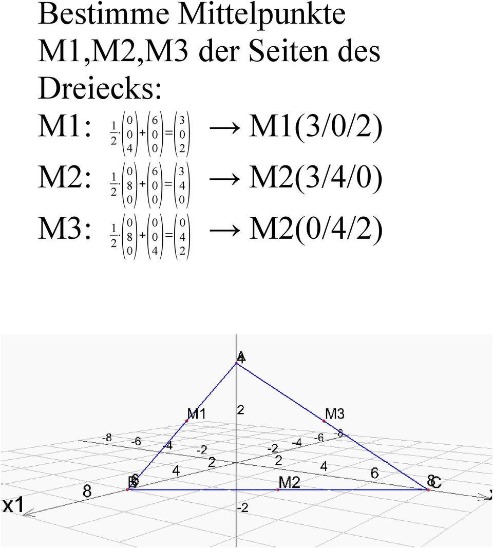 M1(3/0/ 0 M: 1 ( 0 0 8 + ( 6 0 0 = ( 3 0