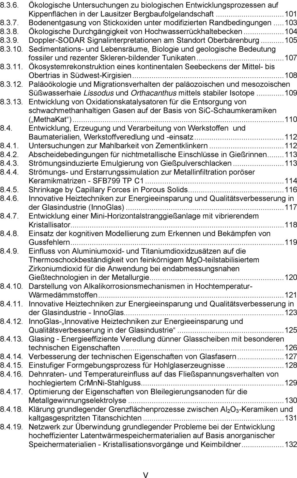 Doppler-SODAR Signalinterpretationen am Standort Oberbärenburg...105 8.3.10. Sedimentations- und Lebensräume, Biologie und geologische Bedeutung fossiler und rezenter Skleren-bildender Tunikaten.