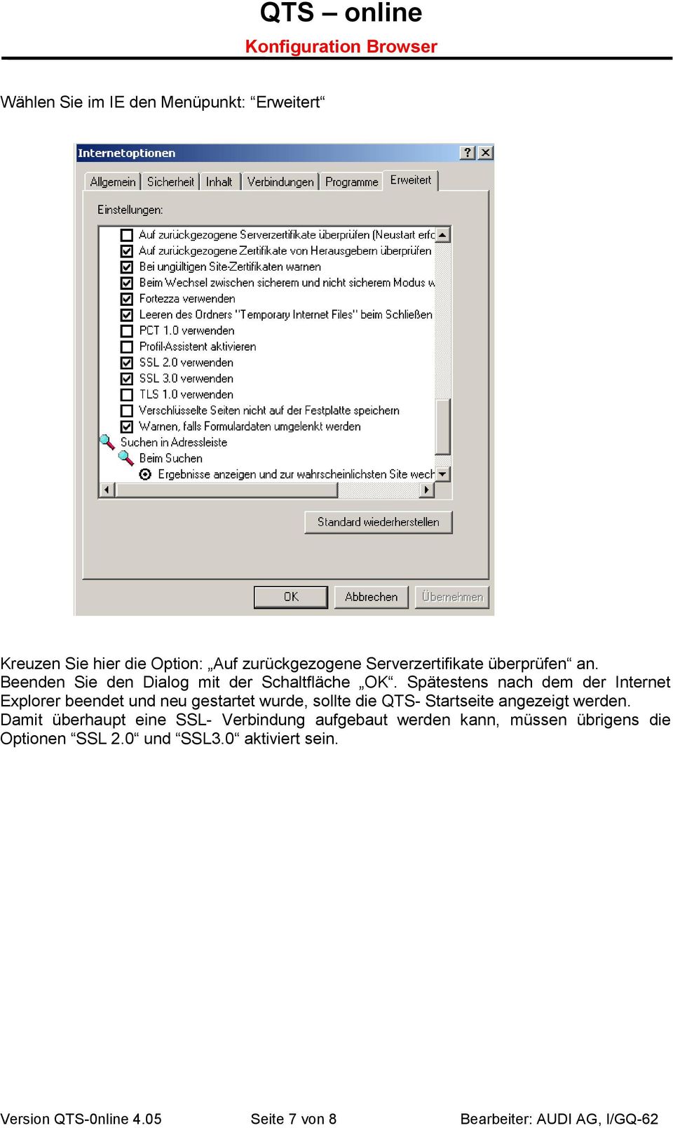 Spätestens nach dem der Internet Explorer beendet und neu gestartet wurde, sollte die QTS- Startseite angezeigt werden.