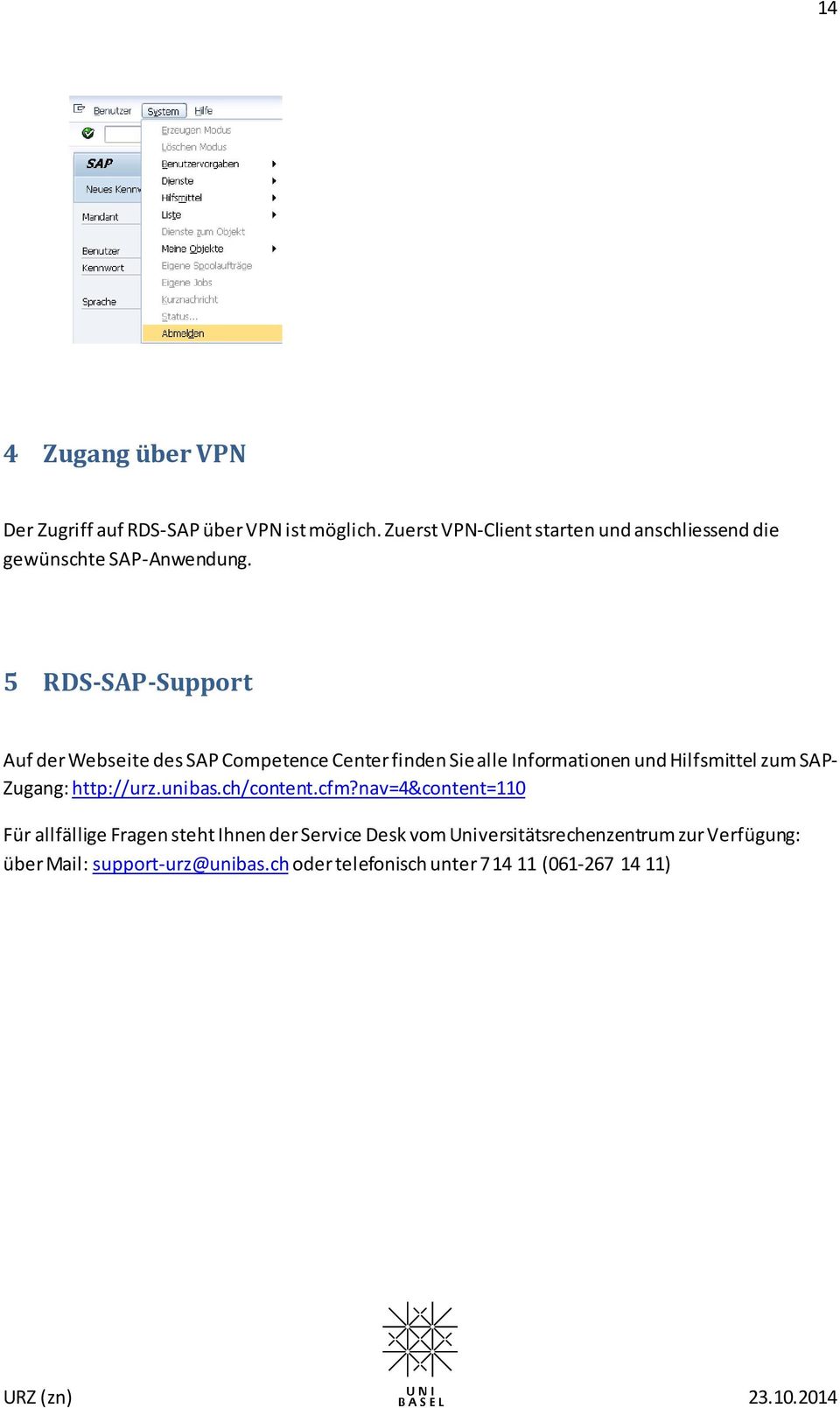 5 RDS-SAP-Support Auf der Webseite des SAP Competence Center finden Sie alle Informationen und Hilfsmittel zum SAP-