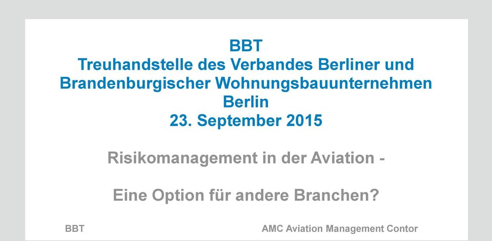 September 2015 Risikomanagement in der Aviation -
