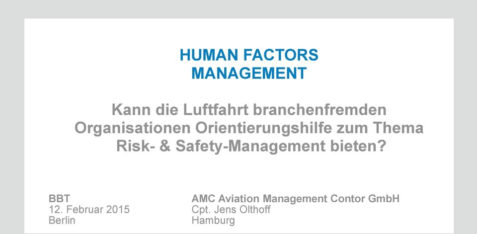 Thema Risk- & Safety-Management bieten?