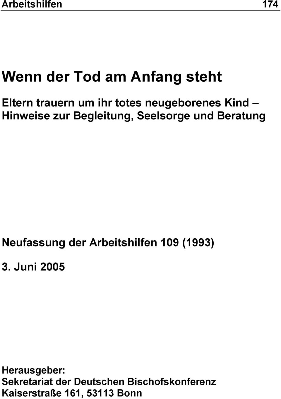 Beratung Neufassung der Arbeitshilfen 109 (1993) 3.