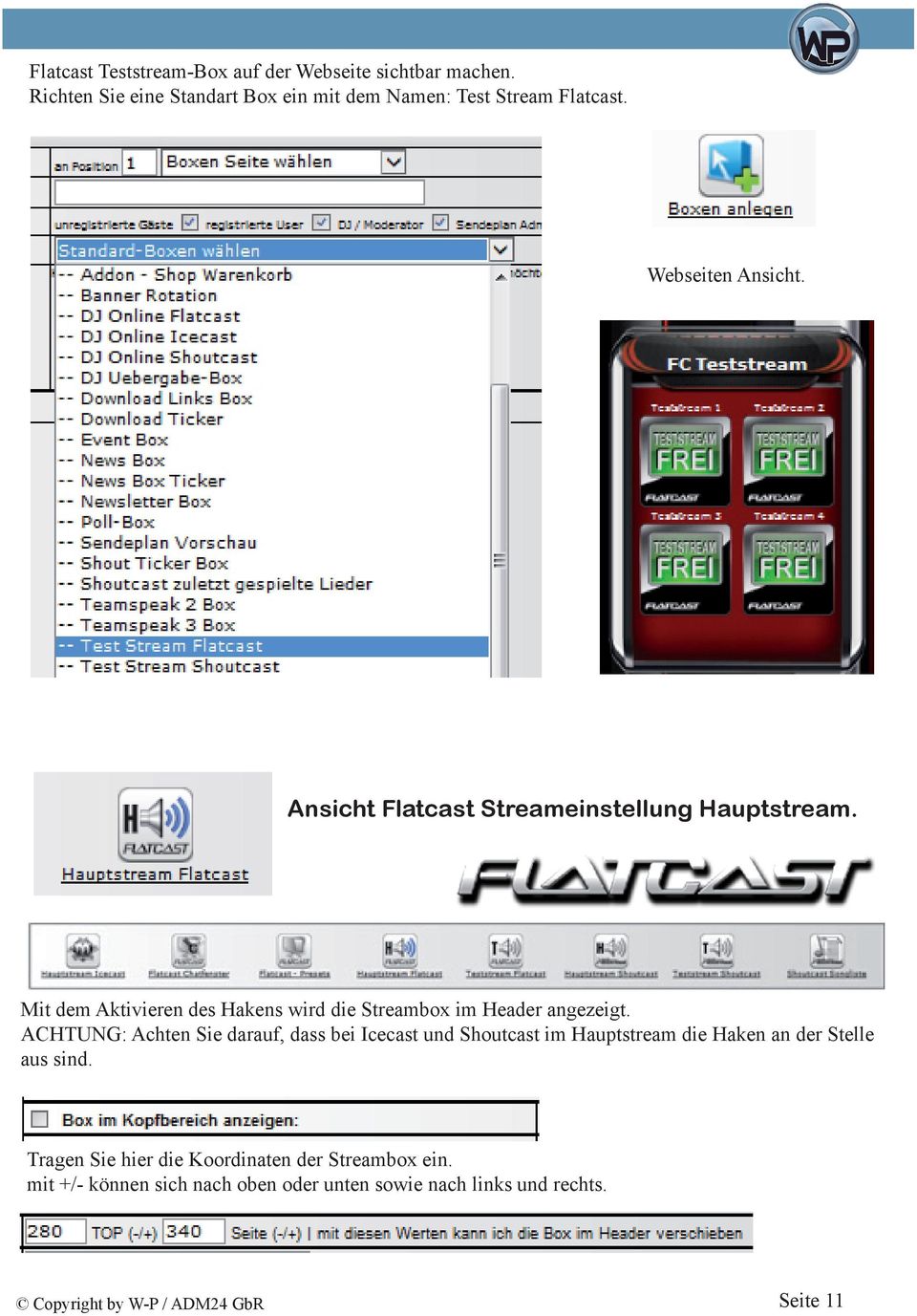 Ansicht Flatcast Streameinstellung Hauptstream. Mit dem Aktivieren des Hakens wird die Streambox im Header angezeigt.
