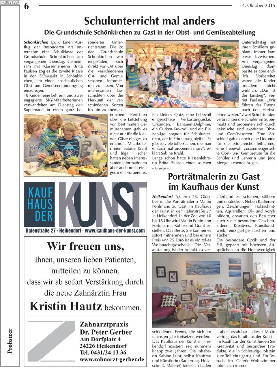 Gemeinsam mit Klassenlehrerin Britta Paulsen zog es die zweite Klasse in den SKY-Markt in Schönkirchen, um einen anschaulichen Obst- und Gemüseerkundungstag einzulegen.