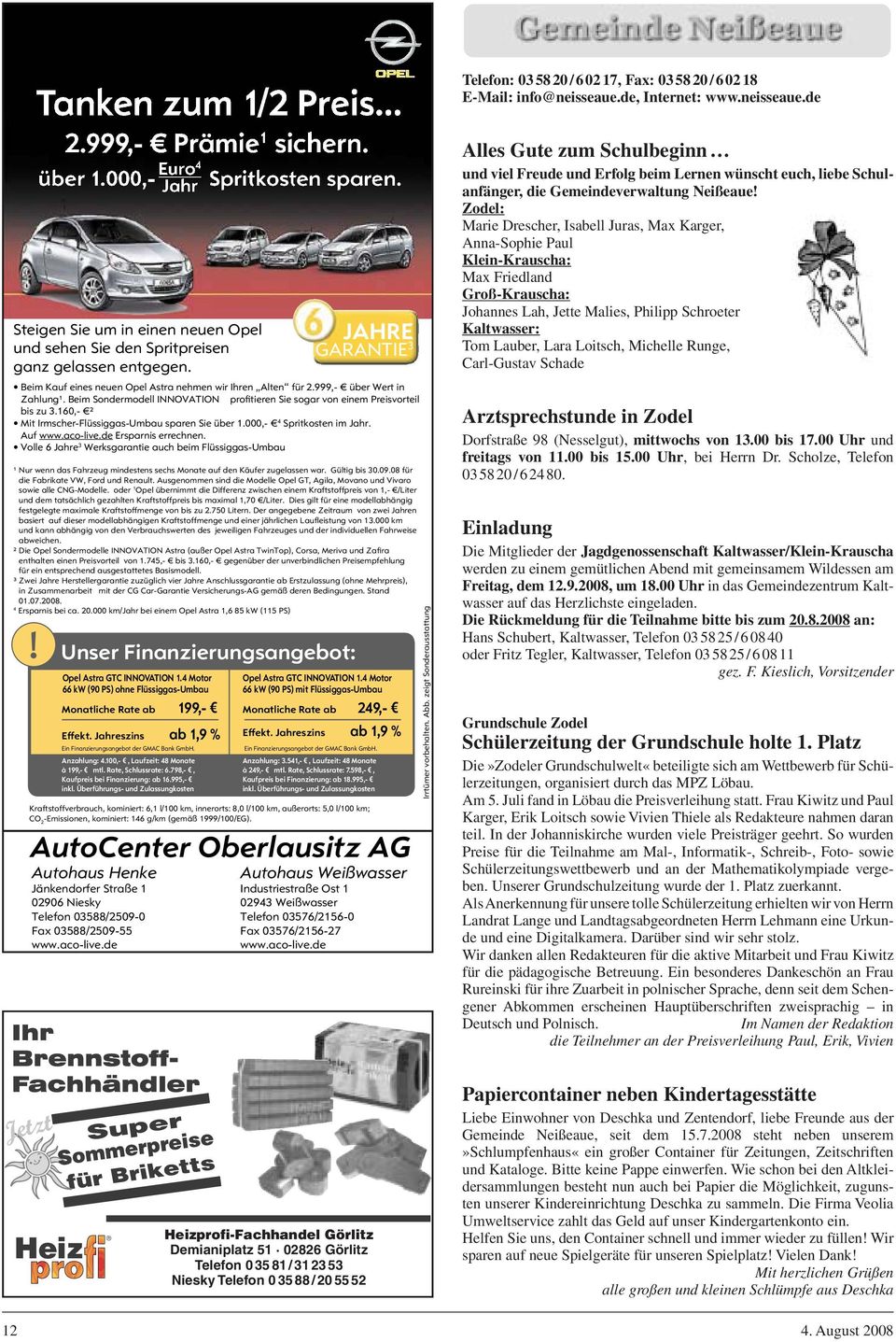 Rate, Schlussrate: 6.798,- w, Kaufpreis bei Finanzierung: ab 16.995,- w inkl. Überführungs- und Zulassungkosten Opel Astra GTC INNOVATION 1.