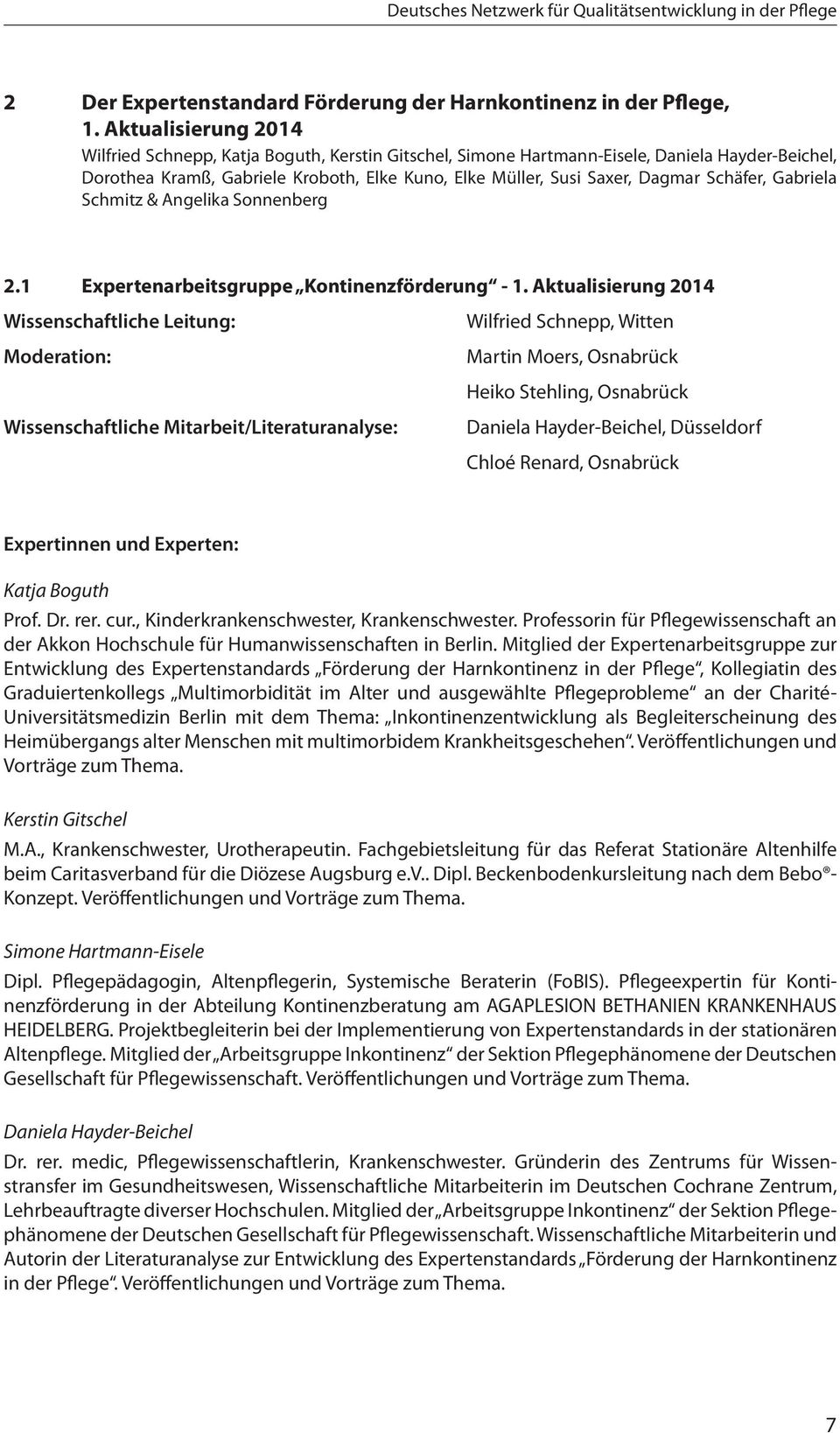 Schäfer, Gabriela Schmitz & Angelika Sonnenberg 2.1 Expertenarbeitsgruppe Kontinenzförderung - 1.