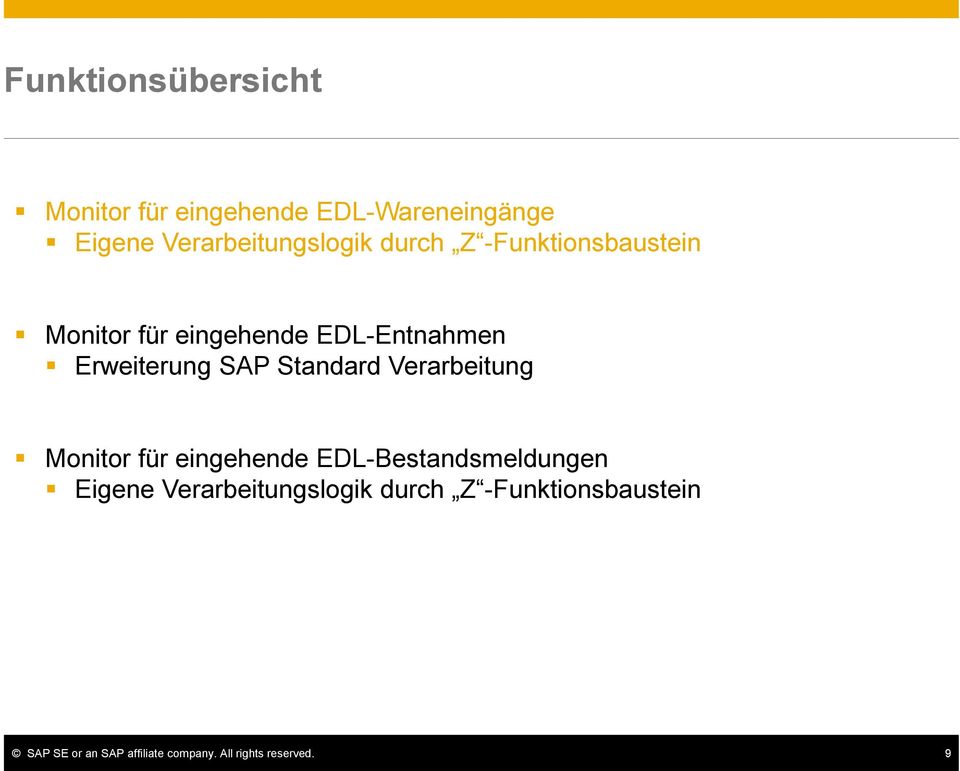 EDL-Entnahmen Erweiterung SAP Standard Verarbeitung Monitor für