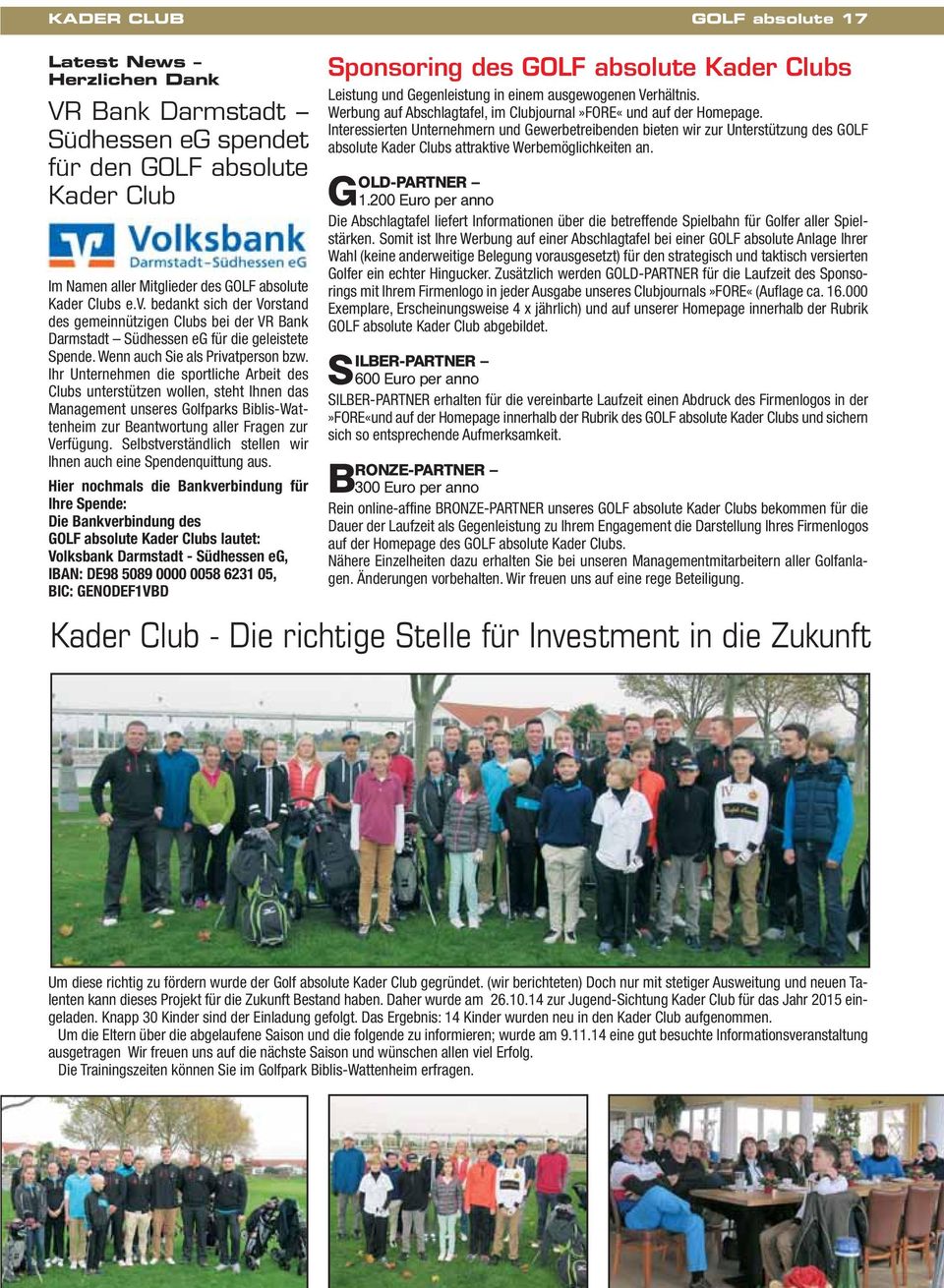 Ihr Unternehmen die sportliche Arbeit des Clubs unterstützen wollen, steht Ihnen das Management unseres Golfparks Biblis-Wattenheim zur Beantwortung aller Fragen zur Verfügung.