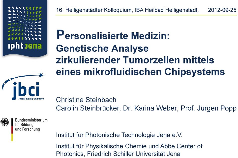 Steinbach Carolin Steinbrücker, Dr. Karina Weber, Prof.