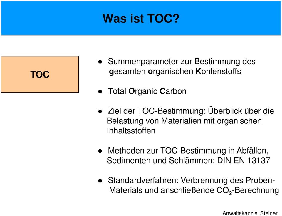 Ziel der TOC-Bestimmung: Überblick über die Belastung von Materialien mit organischen