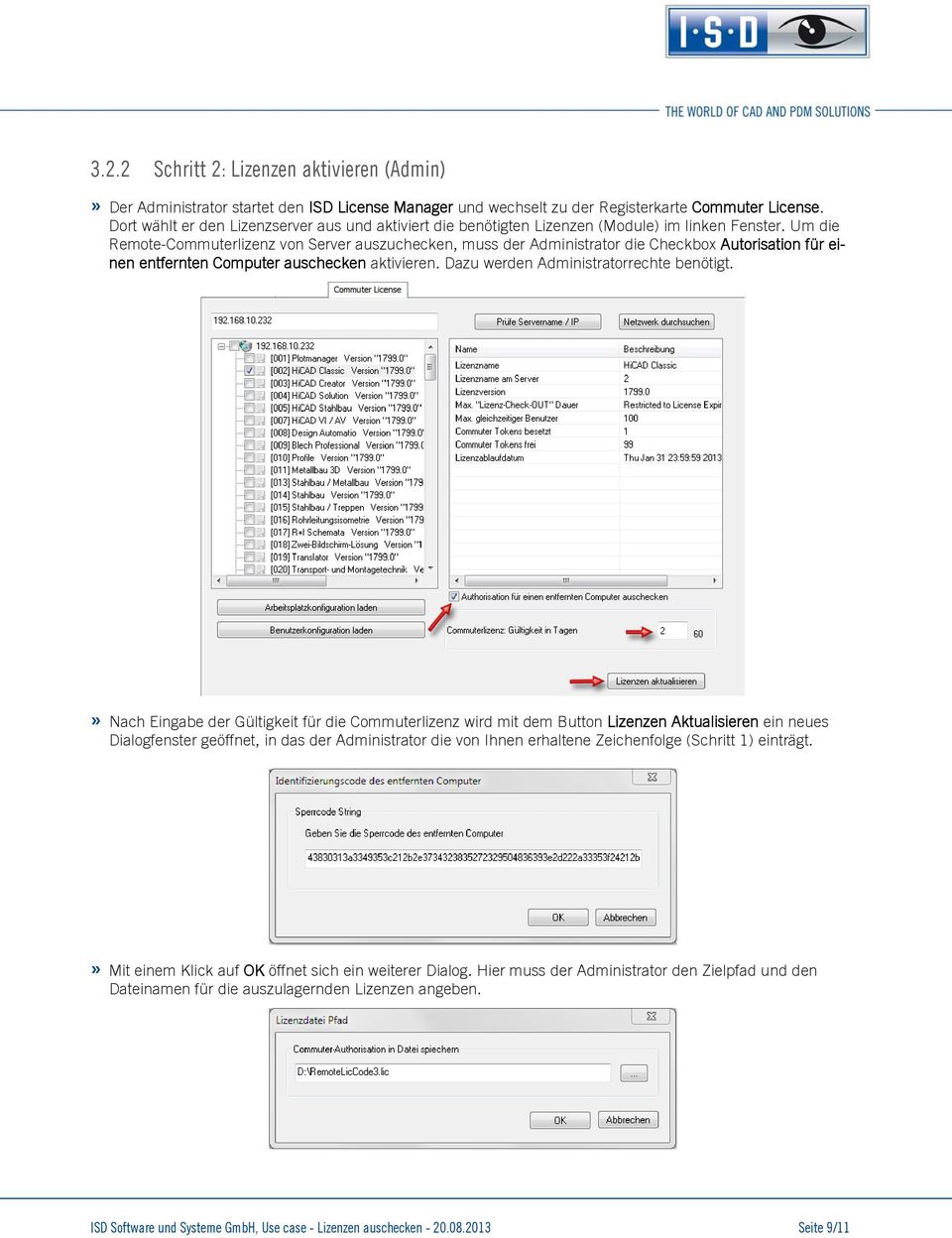 Um die Remote-Commuterlizenz von Server auszuchecken, muss der Administrator die Checkbox Autorisation für einen entfernten Computer auschecken aktivieren. Dazu werden Administratorrechte benötigt.