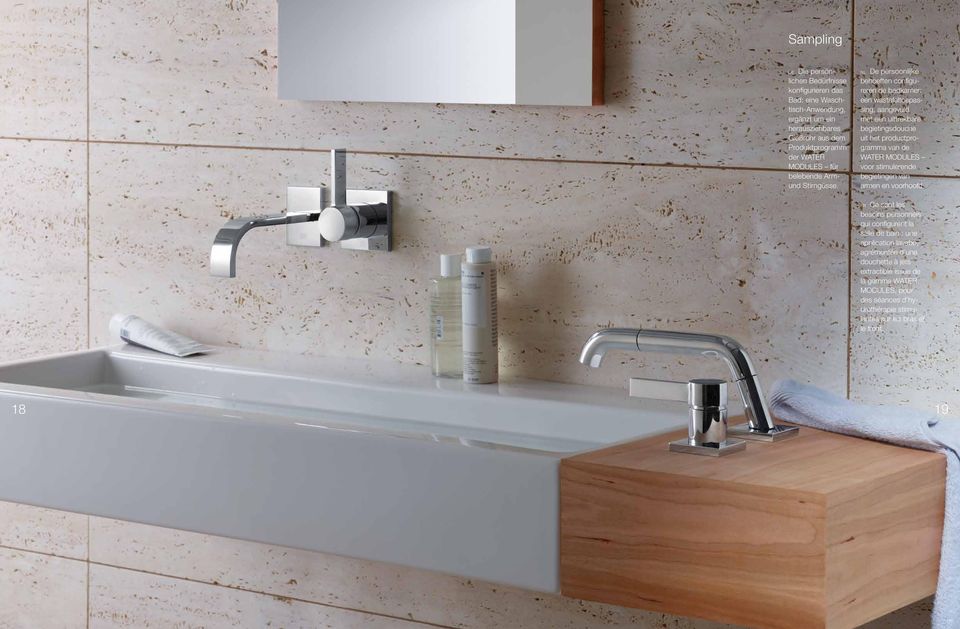 NL De persoonlijke behoeften configureren de badkamer: een wastafeltoepassing, aangevuld met een uittrekbare begietingsdouche uit het productprogramma van de WATER MODULES
