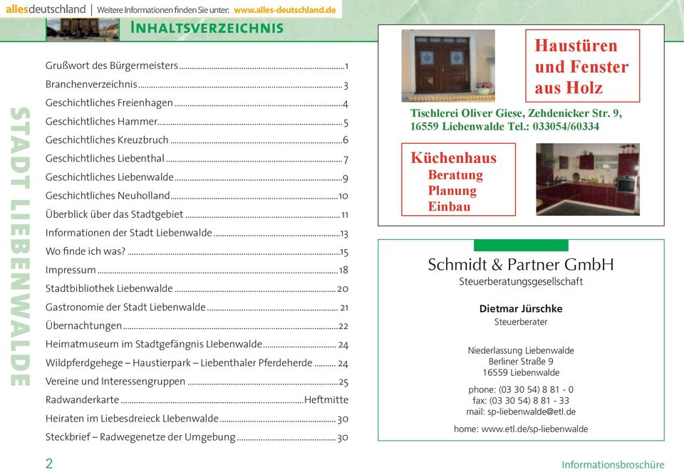 .. 18 Stadtbibliothek Liebenwalde... 20 Gastronomie der Stadt Liebenwalde... 21 Übernachtungen...22 Heimatmuseum im Stadtgefängnis LIebenwalde.