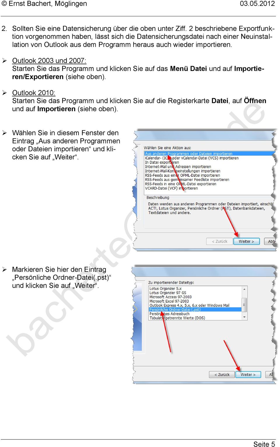 Outlook 2003 und 2007: Starten Sie das Programm und klicken Sie auf das Menü Datei und auf Importieren/Exportieren (siehe oben).