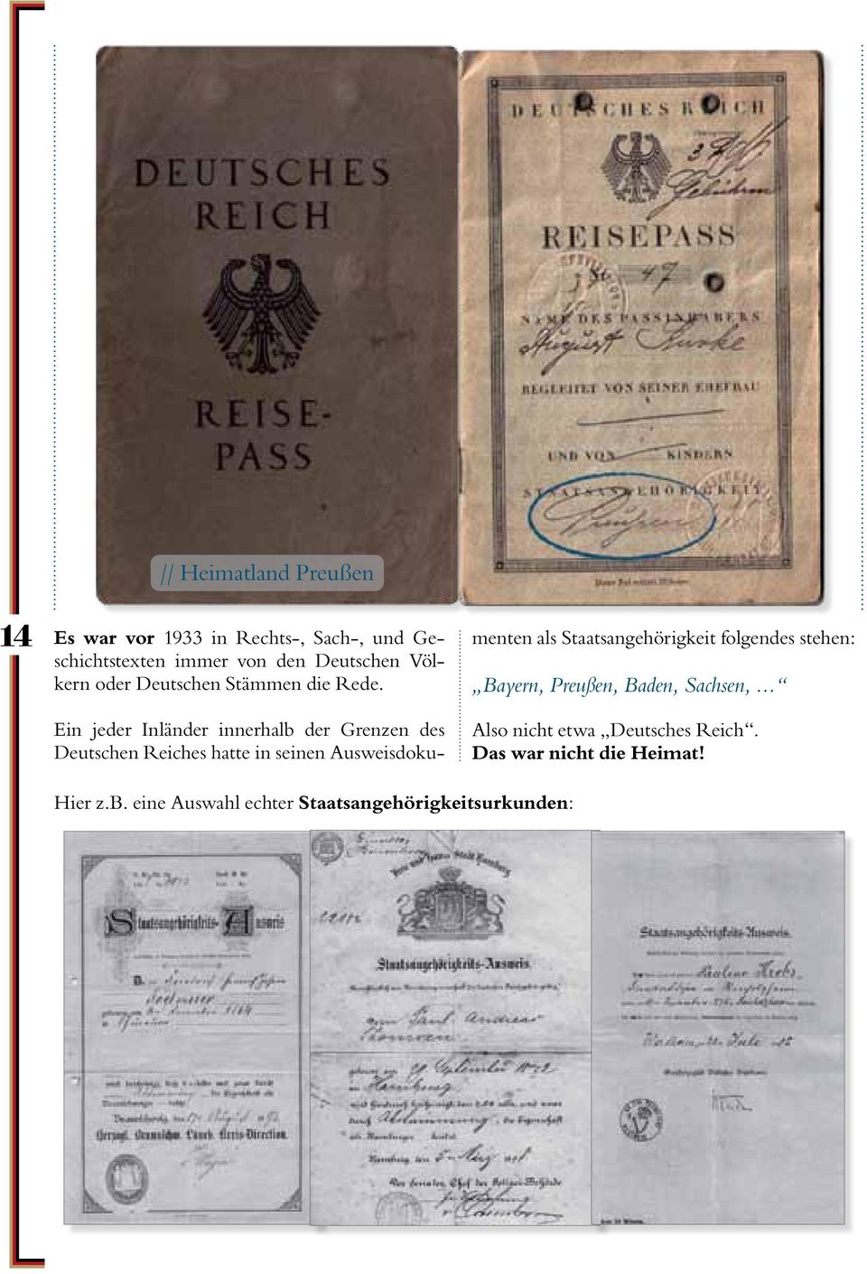 Ein jeder Inländer innerhalb der Grenzen des Deutschen Reiches hatte in seinen Ausweisdokumenten als