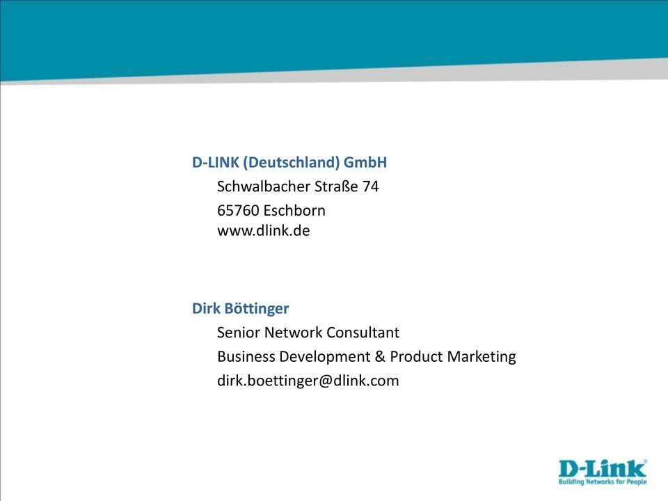 de Dirk Böttinger Senior Network Consultant