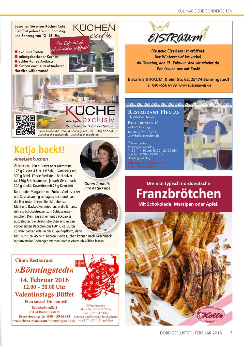 Der Winterschlaf ist vorbei. Ab Samstag, den 13. Februar sind wir wieder da. Wir freuen uns auf Euch! Eiscafé EISTRAUM, Kieler Str. 62, 25474 Bönningstedt Tel. 040 556 64 89, www.eistraum-eis.