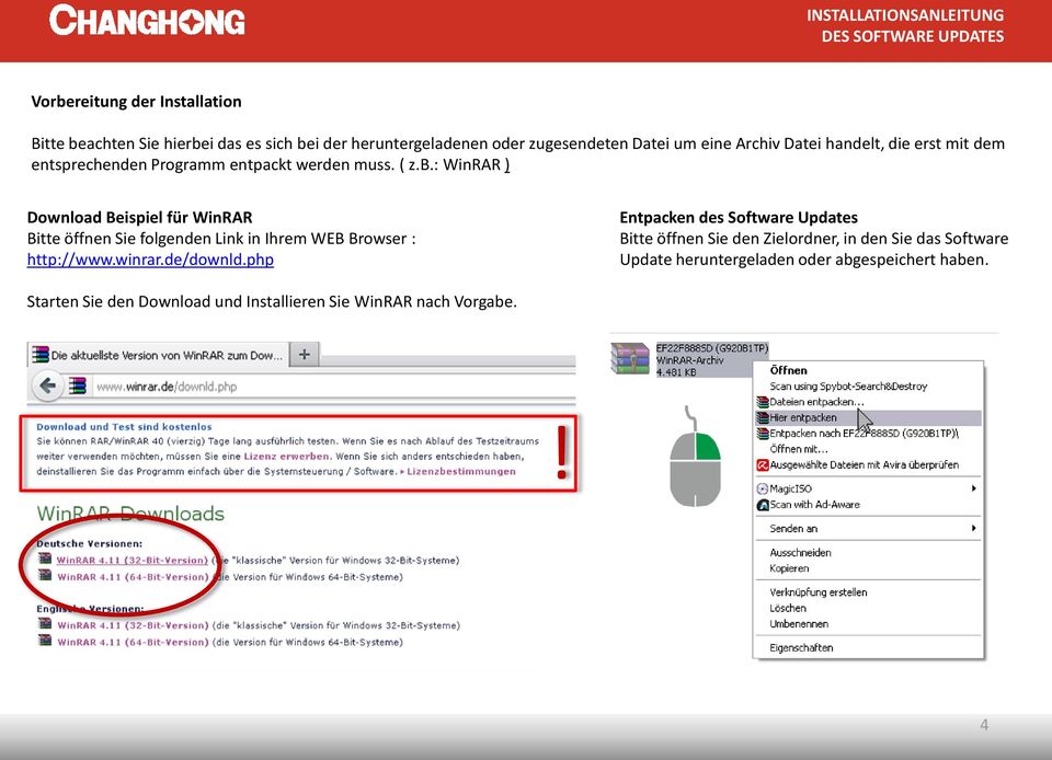 : WinRAR ) Download Beispiel für WinRAR Bitte öffnen Sie folgenden Link in Ihrem WEB Browser : http://www.winrar.de/downld.