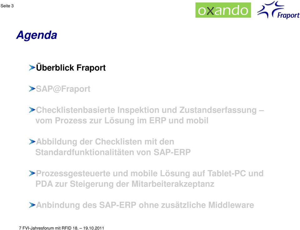 den Standardfunktionalitäten von SAP-ERP Prozessgesteuerte und mobile Lösung auf