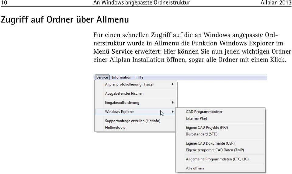 Allmenu die Funktion Windows Explorer im Menü Service erweitert: Hier können Sie nun