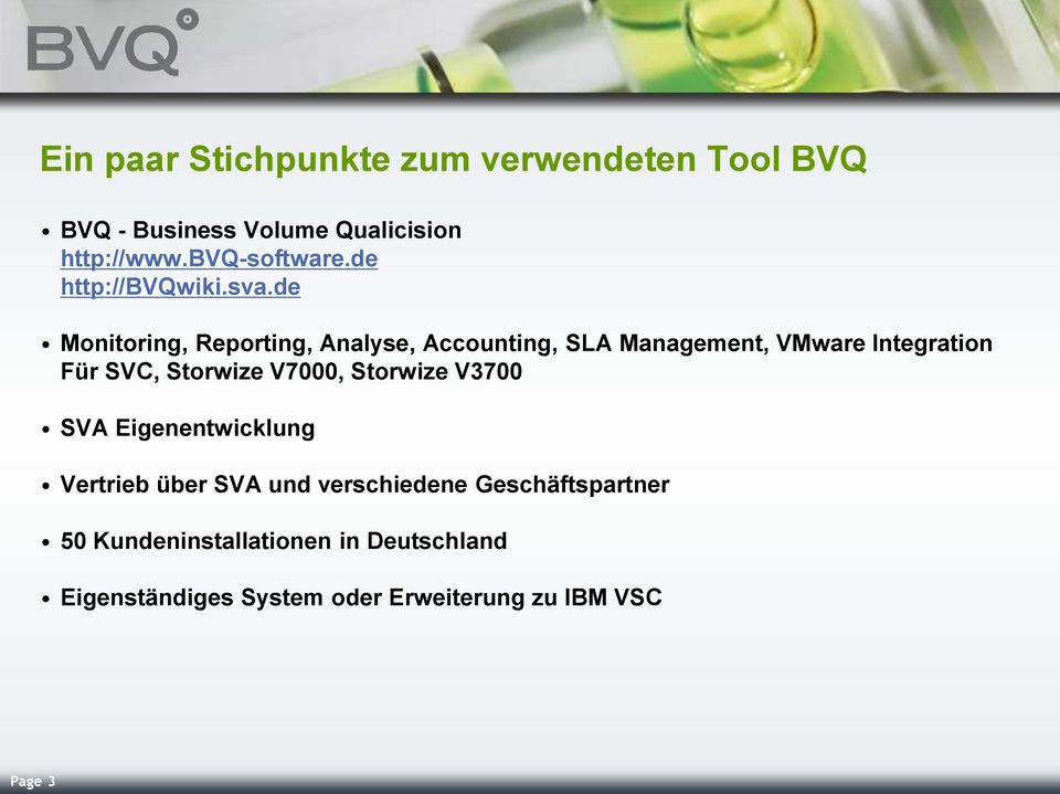 de Monitoring, Reporting, Analyse, Accounting, SLA Management, VMware Integration Für SVC, Storwize