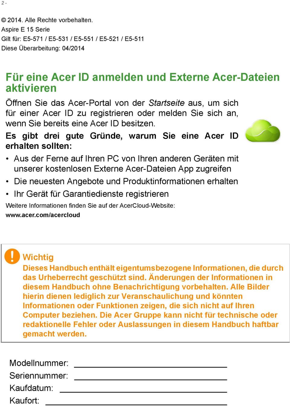 Startseite aus, um sich für einer Acer ID zu registrieren oder melden Sie sich an, wenn Sie bereits eine Acer ID besitzen.