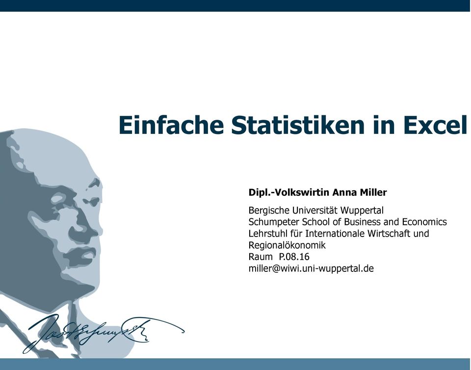 Schumpeter School of Business and Economics Lehrstuhl für