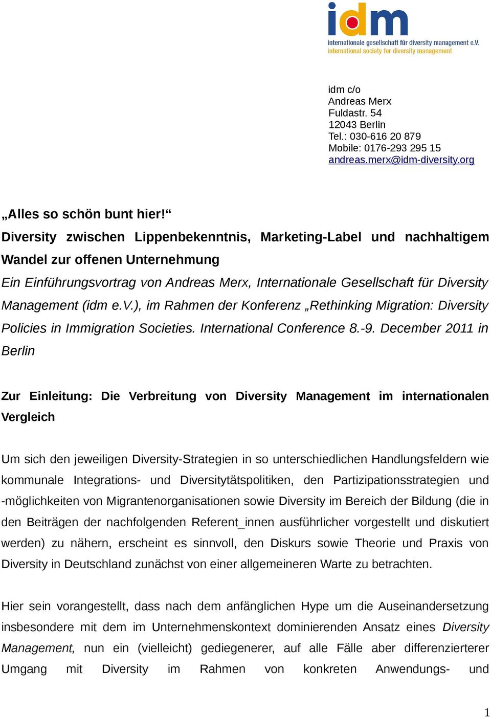 (idm e.v.), im Rahmen der Konferenz Rethinking Migration: Diversity Policies in Immigration Societies. International Conference 8.-9.