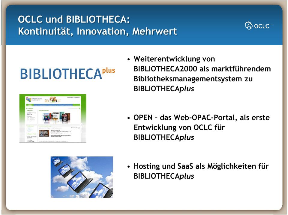 Bibliotheksmanagementsystem zu BIBLIOTHECAplus OPEN das Web-OPAC-Portal,