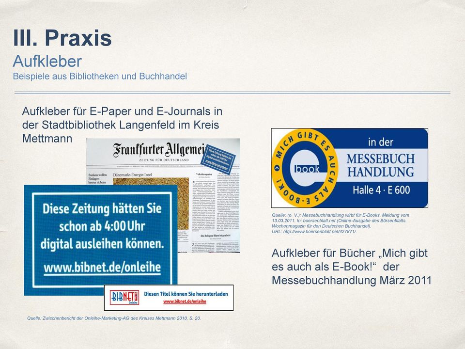 net (Online-Ausgabe des Börsenblatts. Wochenmagazin für den Deutschen Buchhandel). URL: http://www.boersenblatt.net/427871/.