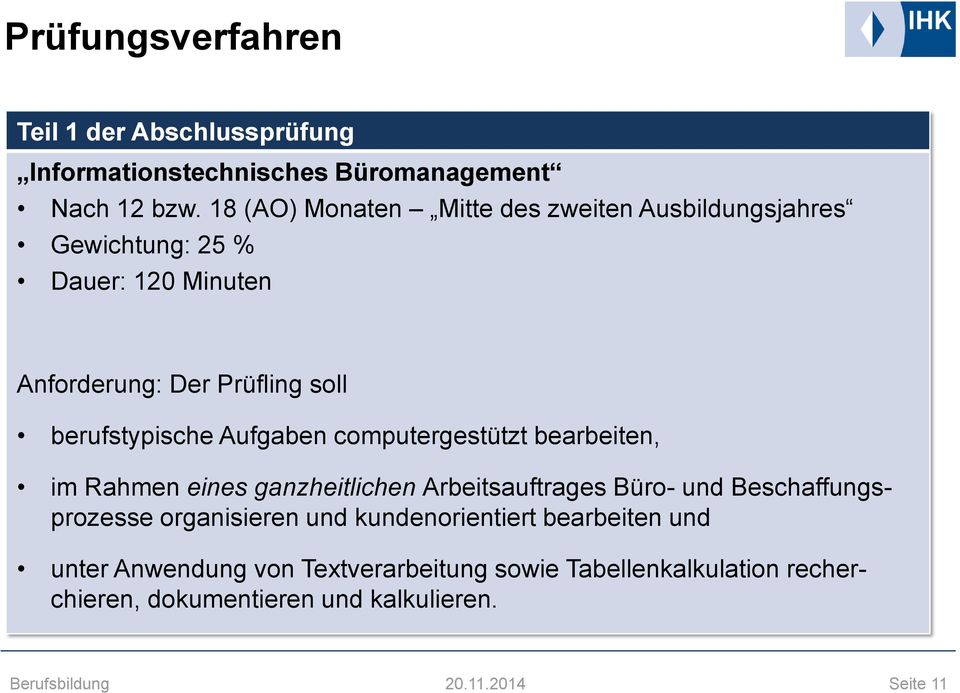 berufstypische Aufgaben computergestützt bearbeiten, im Rahmen eines ganzheitlichen Arbeitsauftrages Büro- und