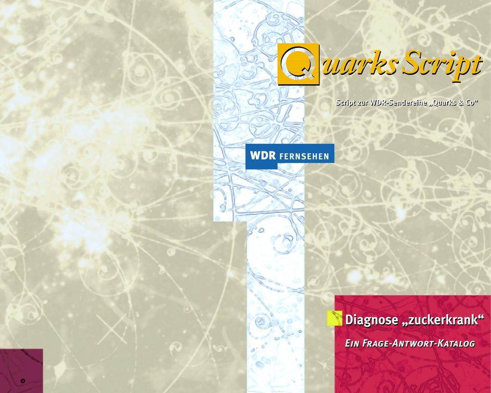 Quarks & Co Diagnose